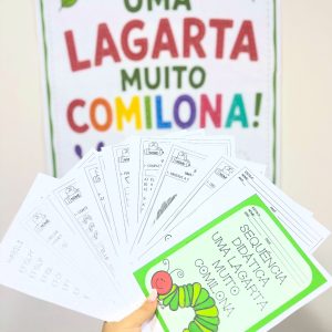 Sequência didática + recursos: Uma lagarta muito comilona
